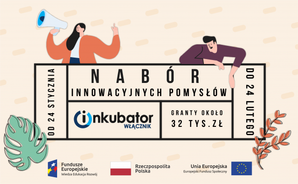 Włącznik innowacji społecznych - nabór innowacyjnych pomysłów Nabór innowacyjnych pomysłów