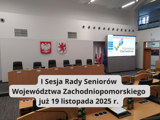 I kadencja Rady Seniorów Województwa Zachodniopomorskiego 19.11.2025 r.