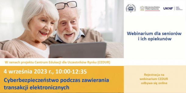 Informacja o webinarze dot. cyberbezpieczeństwa seniorów.