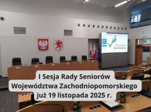 I kadencja Rady Seniorów Województwa Zachodniopomorskiego 19.11.2025 r.
