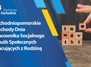baner - męska ręka układa  drewniane klocki z symbolami związanymi z pracą specjalną, napis Zachodniopomorskie Obchody Dnia Pracownika Socjalnego i Służb Społecznych Pracujących z Rodziną  